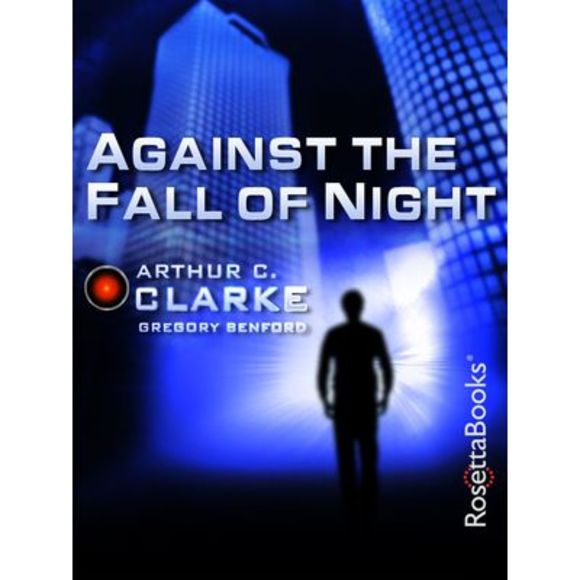 Against the Fall of Night -- Arthur C. Clarke - Picture 1 of 2